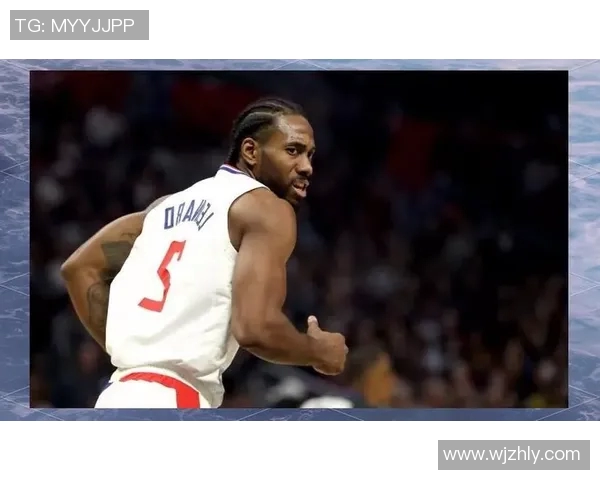 莱昂纳德轮休引发争议快船被联盟警告需重视球员管理